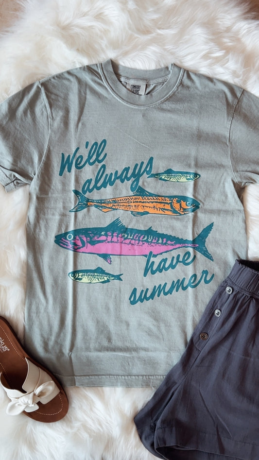 We'll Always Have Summer Graphic Tee